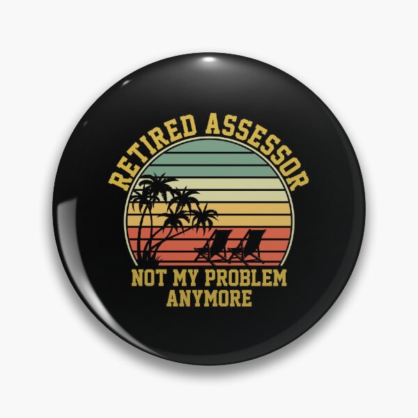 Item preview, Retired Assessor Not My Problem Anymore Retirement: Funny Tax Assessor Gift designed and sold by Adexyl.