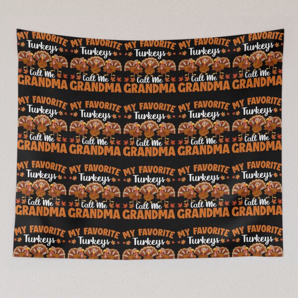 Item preview, My favorite turkeys call me grandma designed and sold by RIXXI HEY CO..