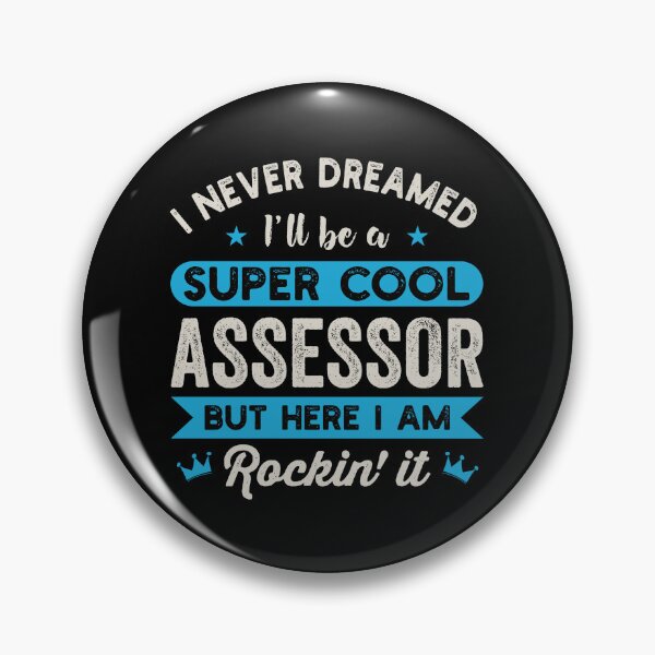Item preview, I Never Dreamed I'll Be A Super Cool Assessor: Funny Tax Assessor Gift designed and sold by Adexyl.