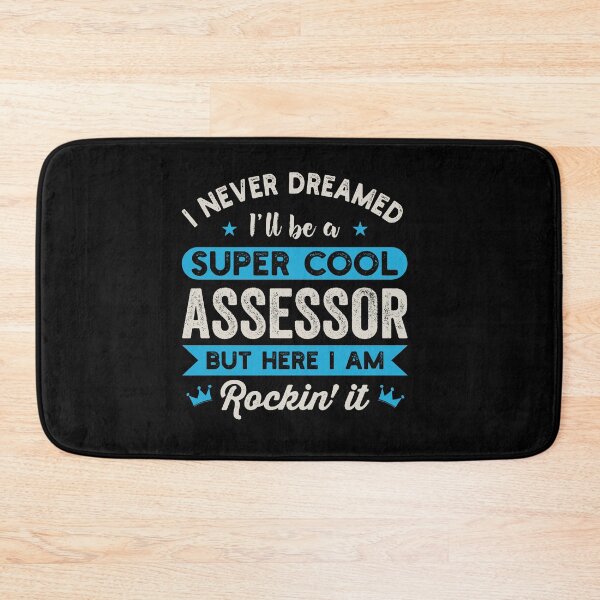 Item preview, I Never Dreamed I'll Be A Super Cool Assessor: Funny Tax Assessor Gift designed and sold by Adexyl.