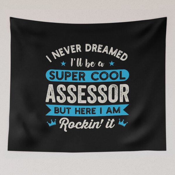 Item preview, I Never Dreamed I'll Be A Super Cool Assessor: Funny Tax Assessor Gift designed and sold by Adexyl.