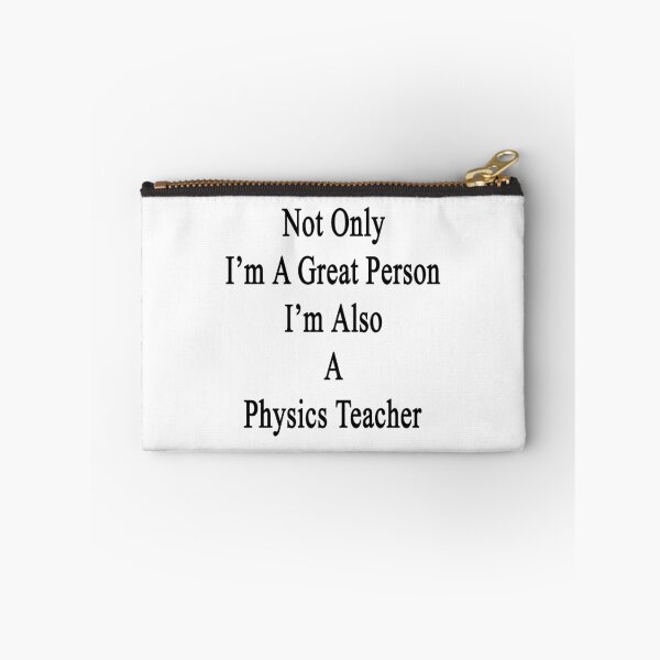 Item preview, Not Only I'm A Great Person I'm Also A Physics Teacher  designed and sold by supernova23.