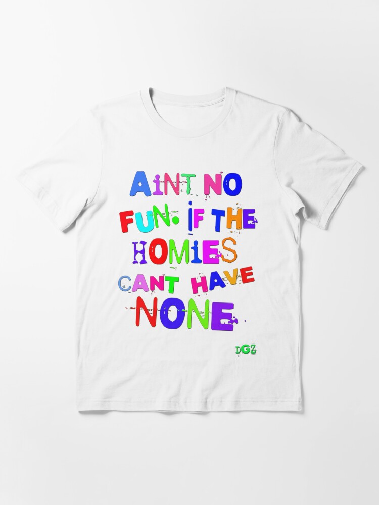 no fun t shirt