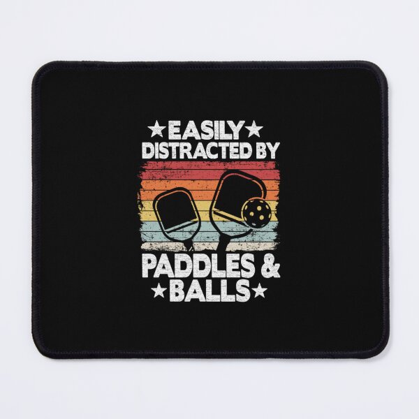 Item preview, Easily Distracted By Paddles & Balls Funny Pickleball designed and sold by achukylatao.