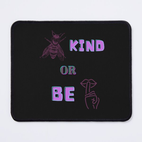 Item preview, Be Kind Or Be Quiet designed and sold by Fabuluss4Life.