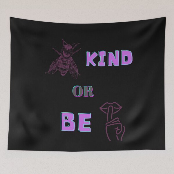 Item preview, Be Kind Or Be Quiet designed and sold by Fabuluss4Life.