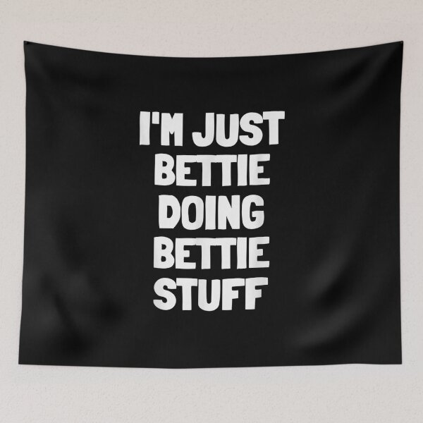 Item preview, I'm Just Bettie Doing Bettie Stuff designed and sold by Axelbergmann.