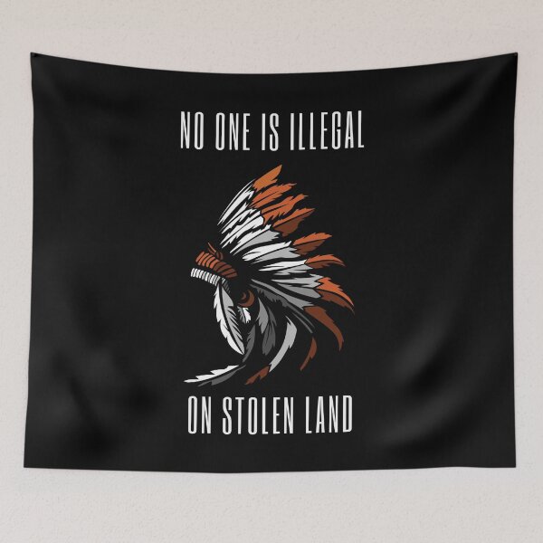 Item preview, No One Is Illegal On Stolen Land designed and sold by Njoro12.