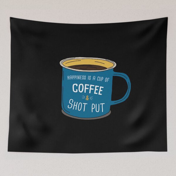 Item preview, Shot Put & Coffee is happiness designed and sold by orlumbuspirate.