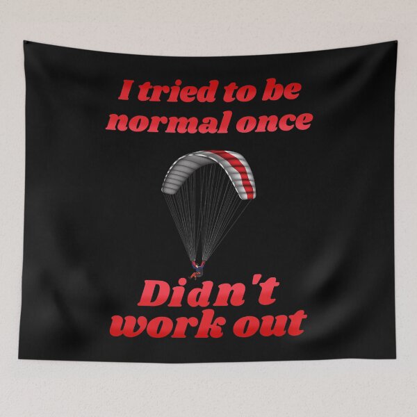 Item preview, I Tried To Be Normal Once Did not Work out  designed and sold by alyhashindledec.