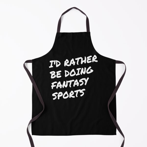 Item preview, Id rather be doing fantasy sports Essential designed and sold by alyhashindledec.