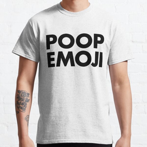 Poop Faces T Shirts Redbubble - poop on a rope roblox