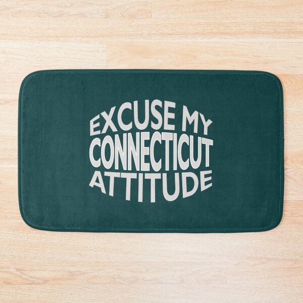 Item preview, Excuse My Connecticut Attitude Funny State Pride   designed and sold by minusfives.