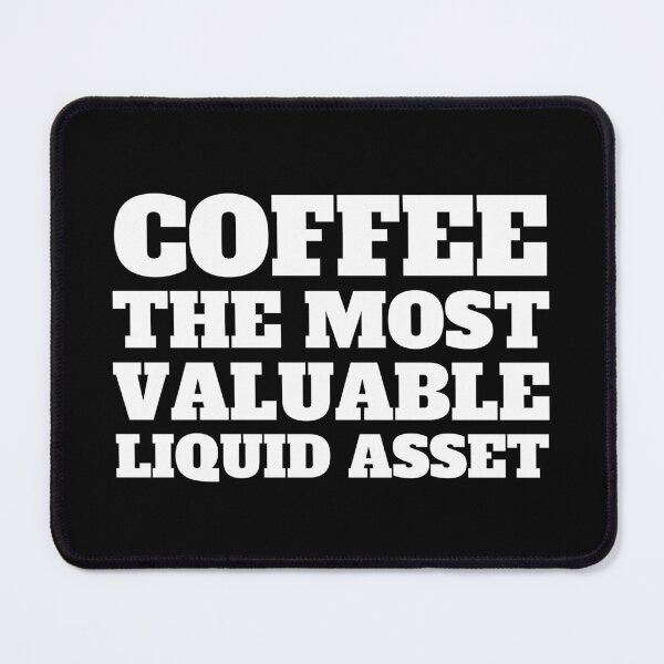 Item preview, Coffee the most valuable liquid asset designed and sold by TomorrowQuotes.