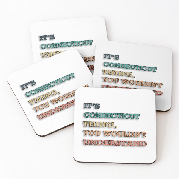 Item preview, It_s Connecticut Thing, You Wouldn_t Understand   designed and sold by minusfives.