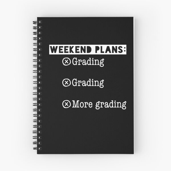 Item preview, Teachers "My Weekend Consists of Grading"  designed and sold by DSweethearts.