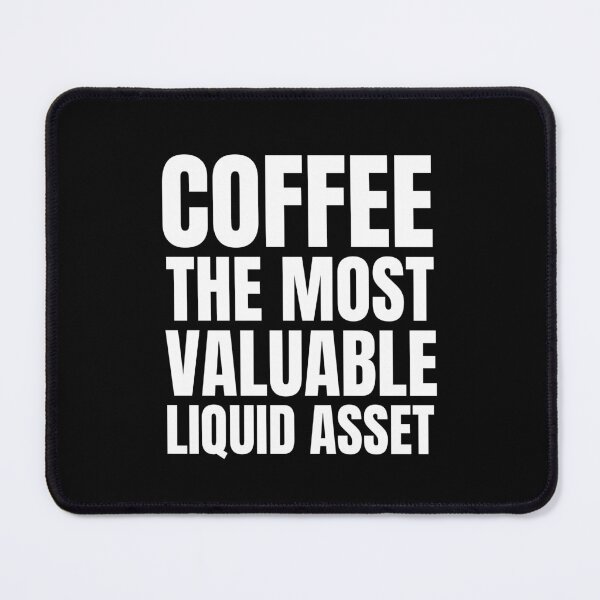 Item preview, Coffee the most valuable liquid asset designed and sold by TomorrowQuotes.