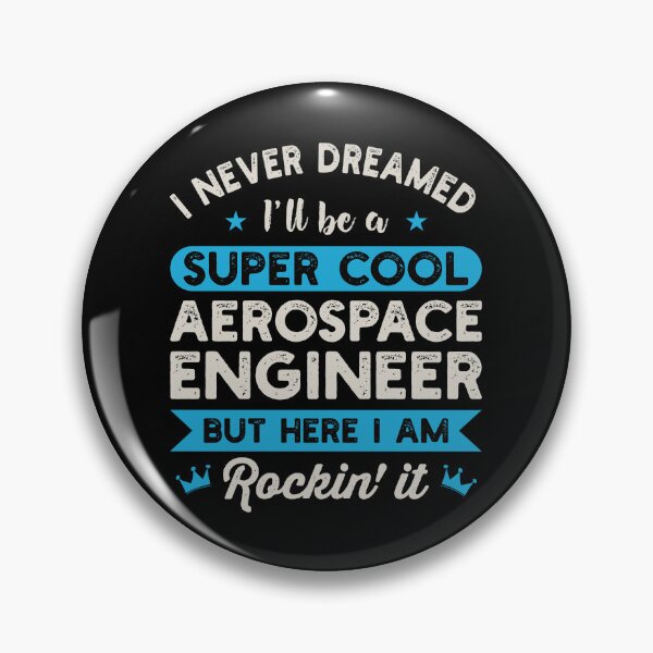 Item preview, I Never Dreamed I'll Be A Super Cool Aerospace Engineer: Funny Aerospace Engineering Gift designed and sold by Adexyl.
