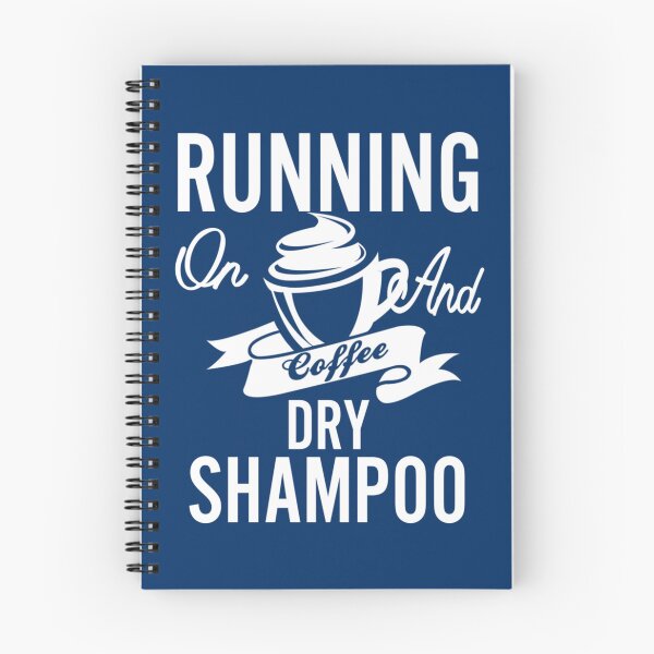 Item preview, RUNNING ON COFFEE AND DRY SHAMPOO - RUNNING ON DIET AND DRY SHAMPOO    designed and sold by reginiamaxwell.
