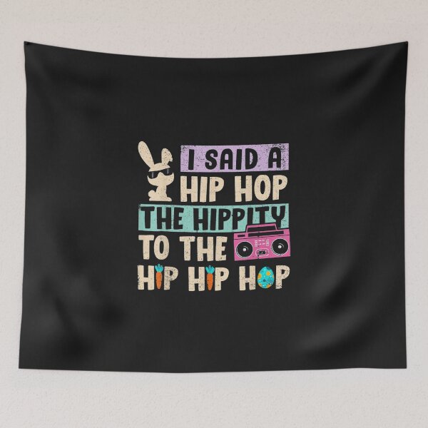 Item preview, I Said Hip The Hippity To Hop Hip Hop designed and sold by honhieuroido20.
