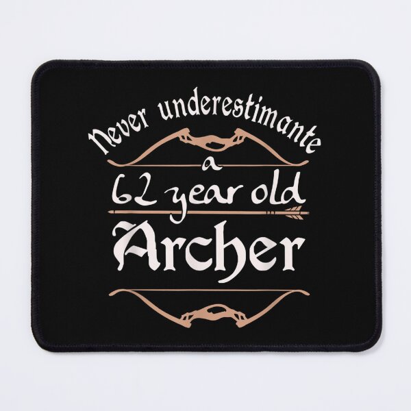 Item preview, Never underestimate a 62 year old Archer - Archery designed and sold by Jonathanhagerst.