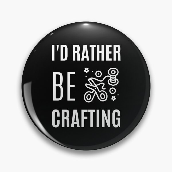Item preview, I'd rather be crafting hobby funny designed and sold by Comfy Creations.
