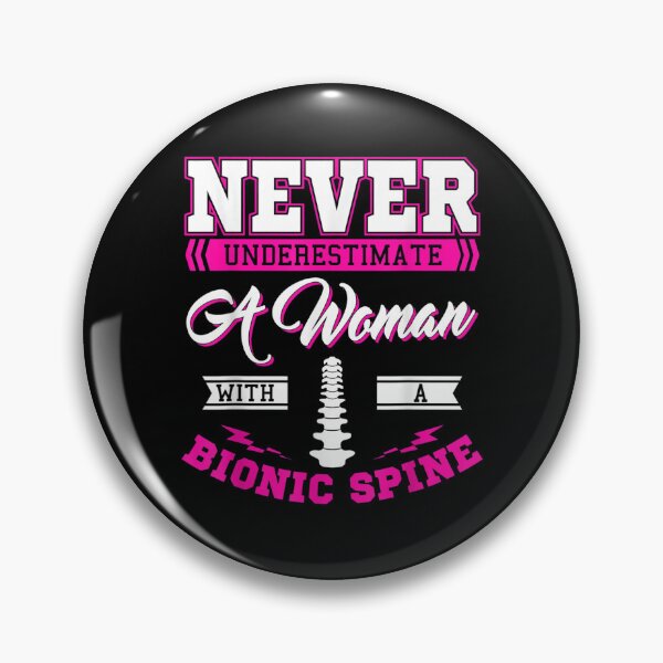 Item preview, Teacher Fun Never Underestimate A Woman With A Bionic Spine  designed and sold by Jackwidforss.