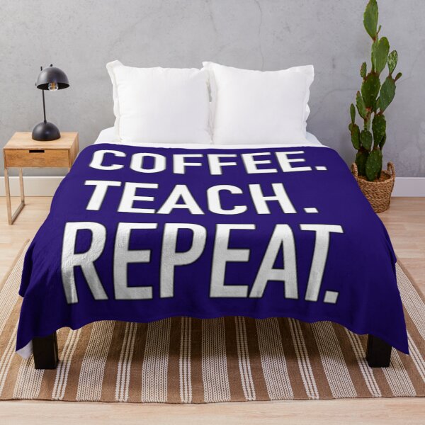 Item preview, Coffee Teach Repeat - Teacher - Total Basics designed and sold by AthurMeloli.