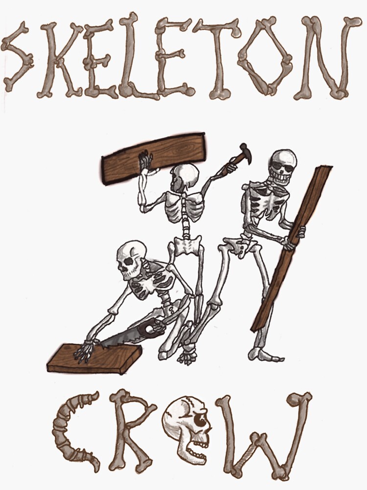 "skeleton crew skeleton construction crew" Sticker for Sale by