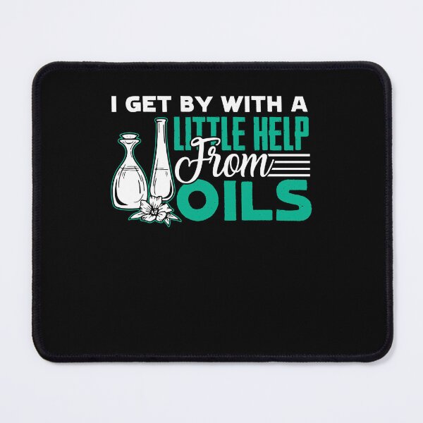 Item preview, Essential Oil I Get By With A Little Help From Oils designed and sold by UnknownArtistt.