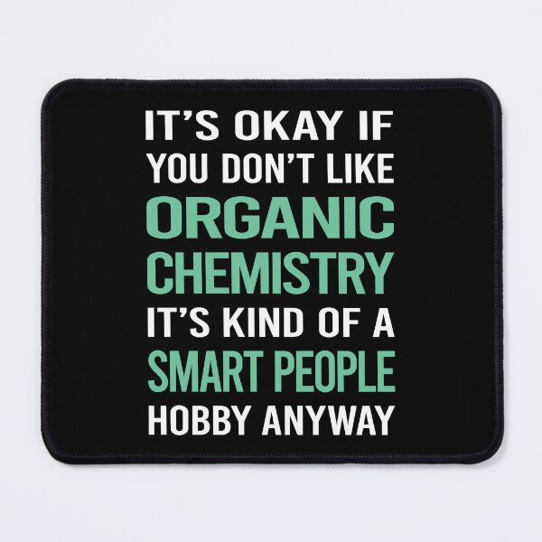 Item preview, Smart People Hobby Organic Chemistry designed and sold by AcostaLethalDo.