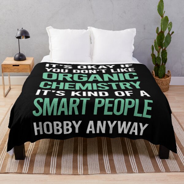Item preview, Smart People Hobby Organic Chemistry designed and sold by AcostaLethalDo.