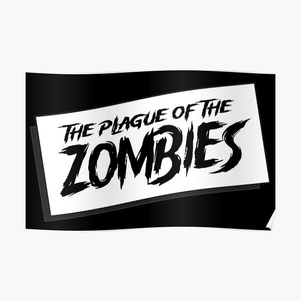 "The plague Of Zombies Poster sign." Poster for Sale by SimonSay