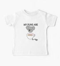 "Koala Tea" puns Baby Tee