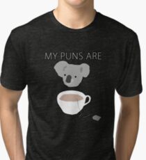 "Koala Tea" puns Tri-blend T-Shirt