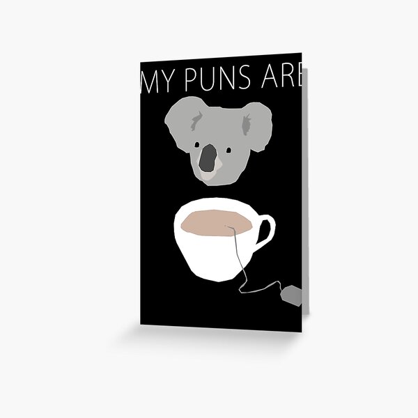 Item preview, "Koala Tea" puns designed and sold by Treeshius.