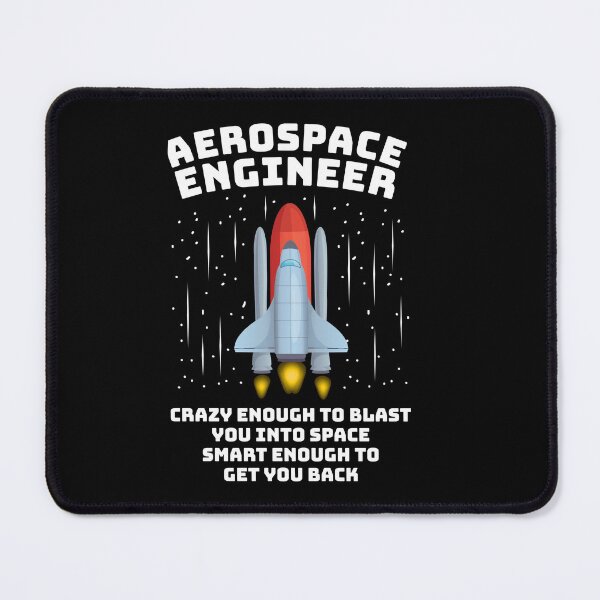 Item preview, Aerospace Engineer Crazy Enough To Blast You Into Space Smart Enough To Bring You Back: Funny Aerospace Engineering Gift designed and sold by Adexyl.