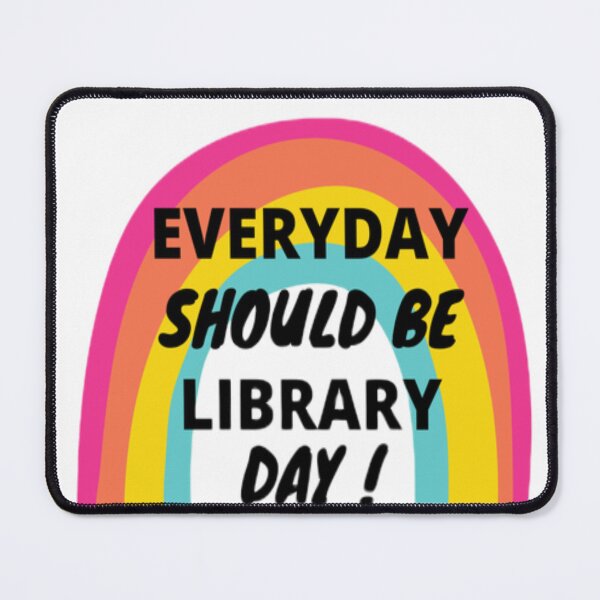 Item preview, Everyday Should Be Library Day designed and sold by kash1mera.