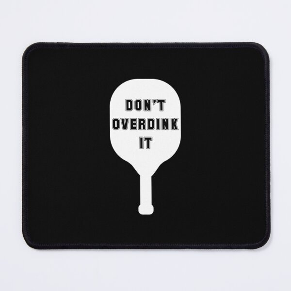 Item preview, Funny Pickleball Don't Overdink It designed and sold by gaotura.