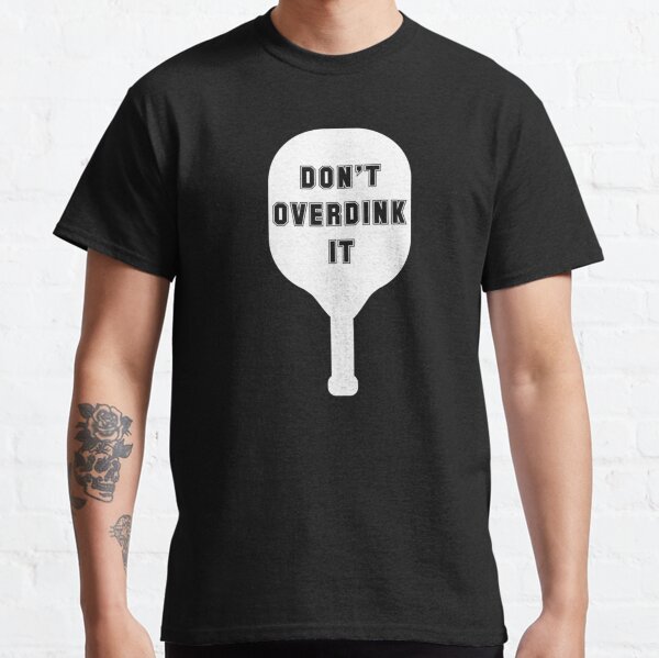 Item preview, Funny Pickleball Don't Overdink It designed and sold by gaotura.