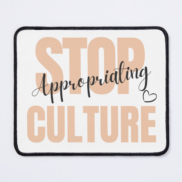 Item preview, Stop Appropriating Culture designed and sold by karabullock.