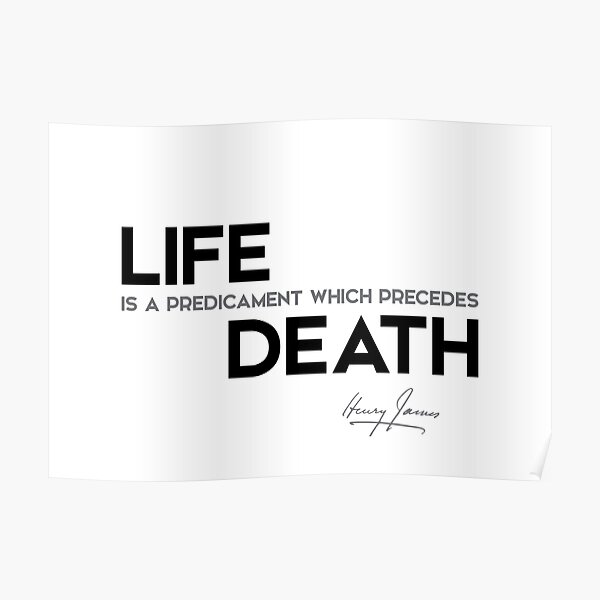 life death - henry james Poster