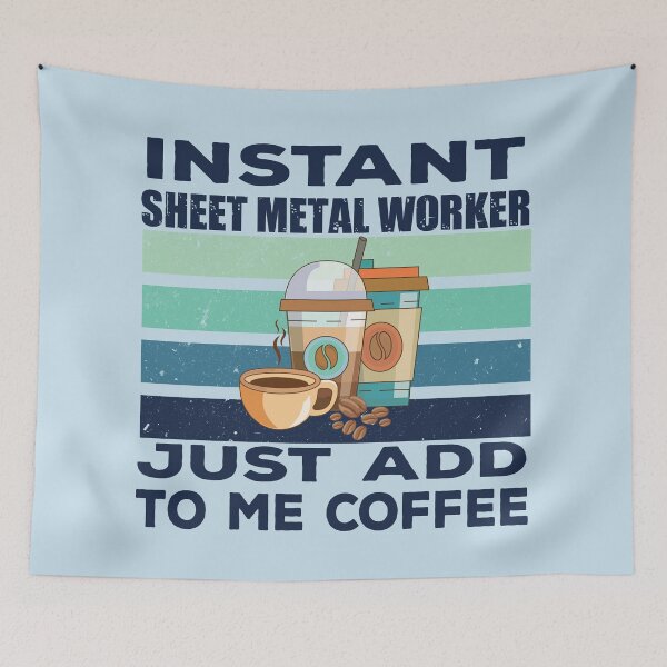 Item preview, Instant sheet metal worker just add to me coffee, dark text, construction Job title, joke, quote, funny job title profession , coffee and job title designed and sold by SGS-.