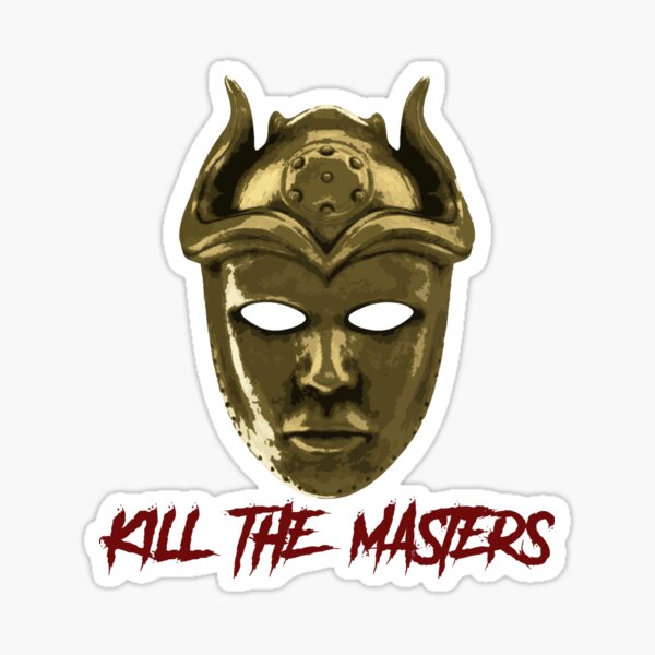 Artikel-Vorschau von Kill The Masters, designt und verkauft von MKDeltaDesigns.