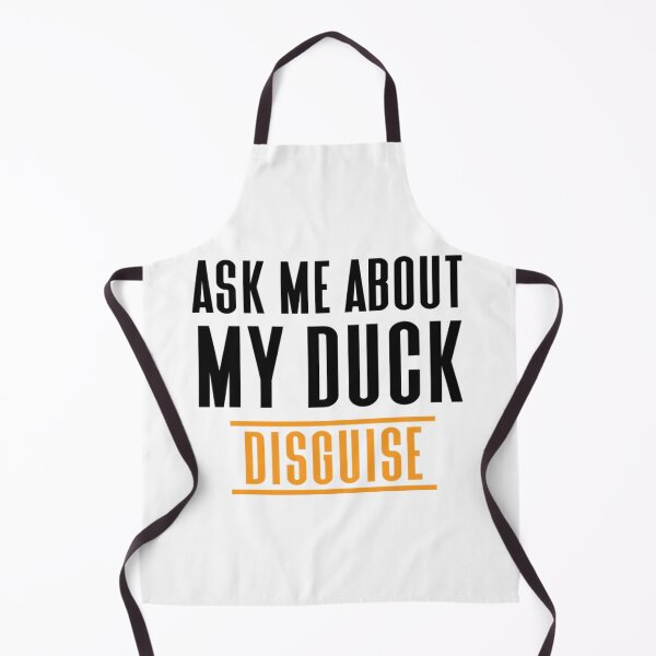 Item preview, Ask Me About My Duck Disguise designed and sold by daipolivie.