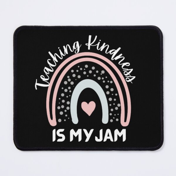 Item preview, Teaching Kindness Is My Jam designed and sold by ImaginedCo.
