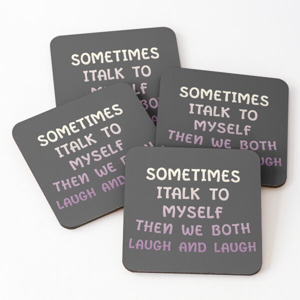 Item preview, Funny Sometimes I talk to myself then we both laugh and laugh t-shirt  designed and sold by cizito.