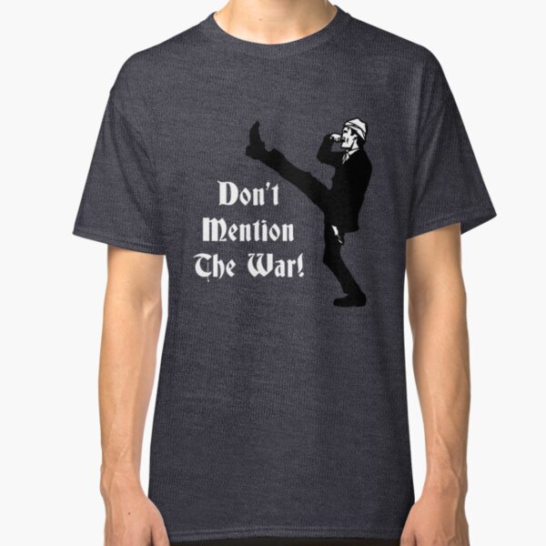 Fawlty Towers - Dont Mention The War Classic T-Shirt