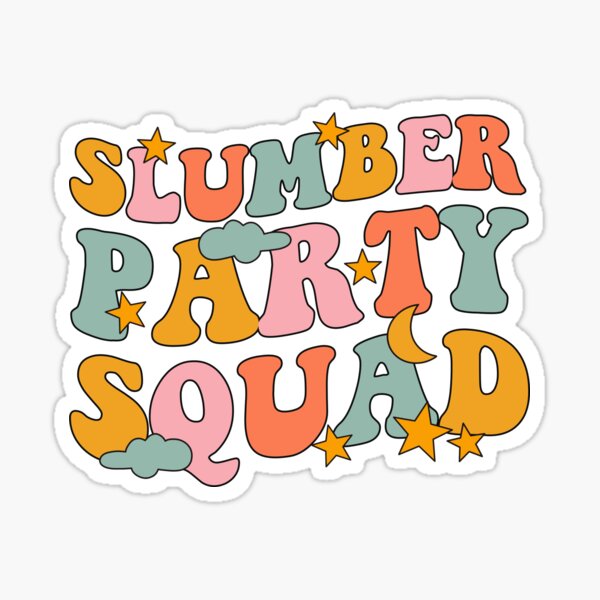 Slumber Party Stickers for Sale