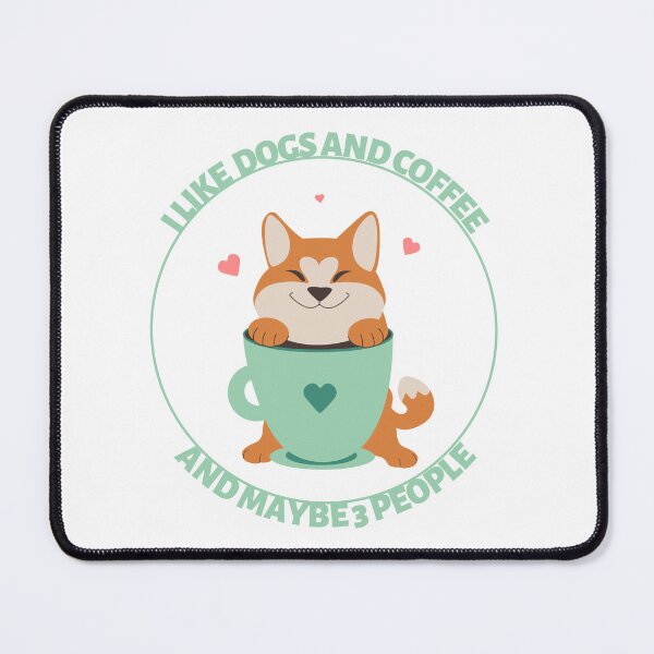 Item preview, I Like Dogs and Coffee And Maybe 3 People designed and sold by IM Hunter.